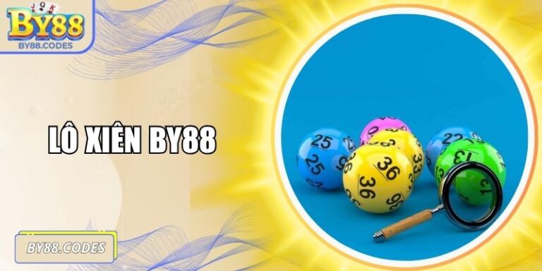 Lô Xiên By88 – Phân Tích Chiến Lược Nhân Thưởng Hiệu Quả 2 lô xiên By88